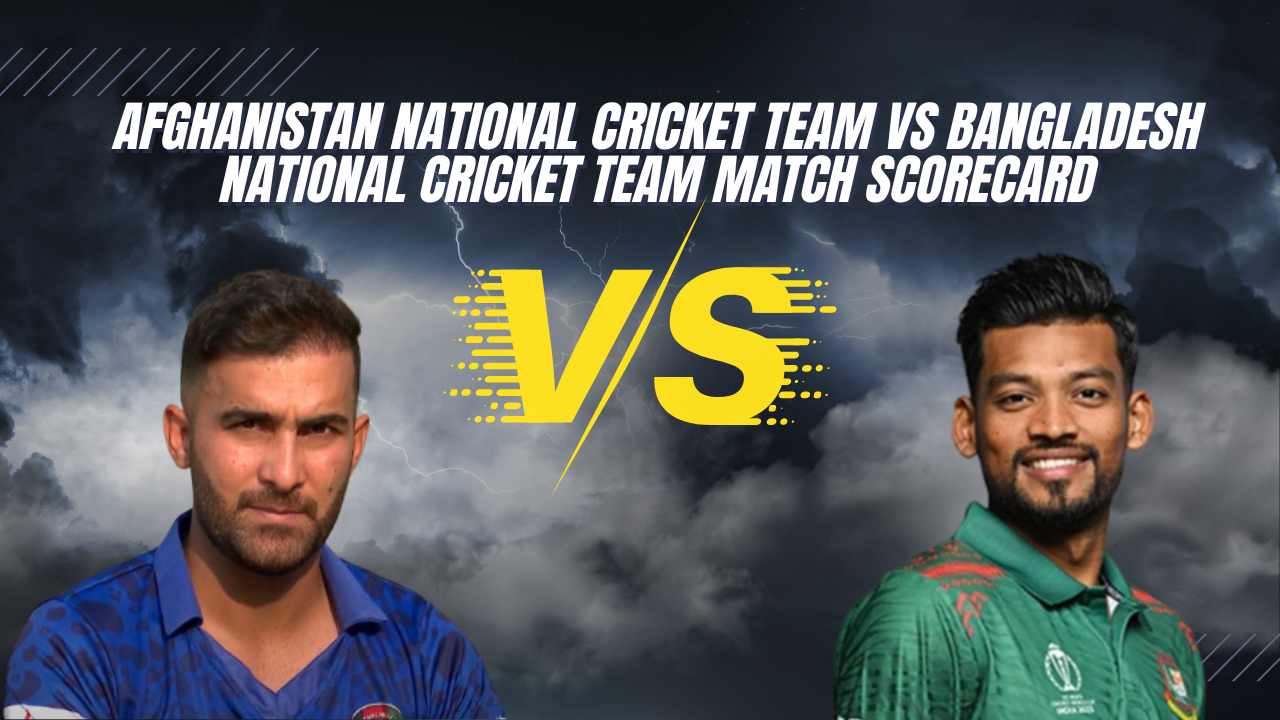 Afghanistan National Cricket Team VS Bangladesh National Cricket Team Match Scorecard