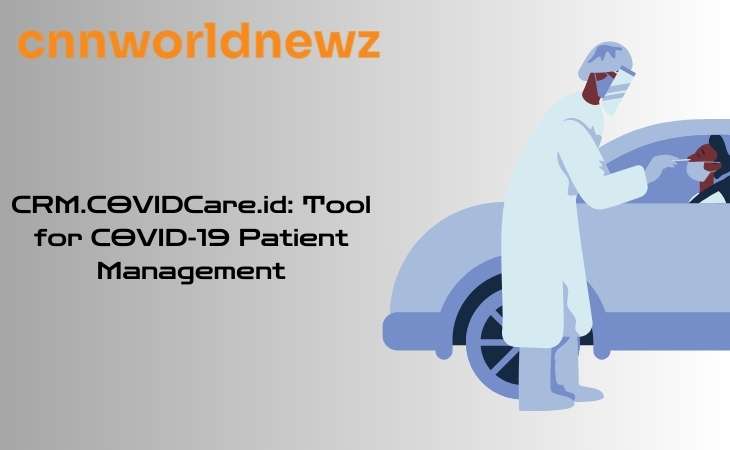 CRM.COVIDCare.id: Tool for COVID-19 Patient Management