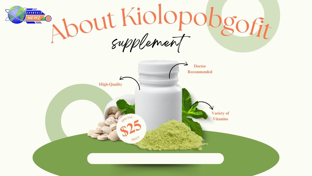 About Kiolopobgofit Supplement: A Complete Guide to Achieving Your Health and Fitness Goals