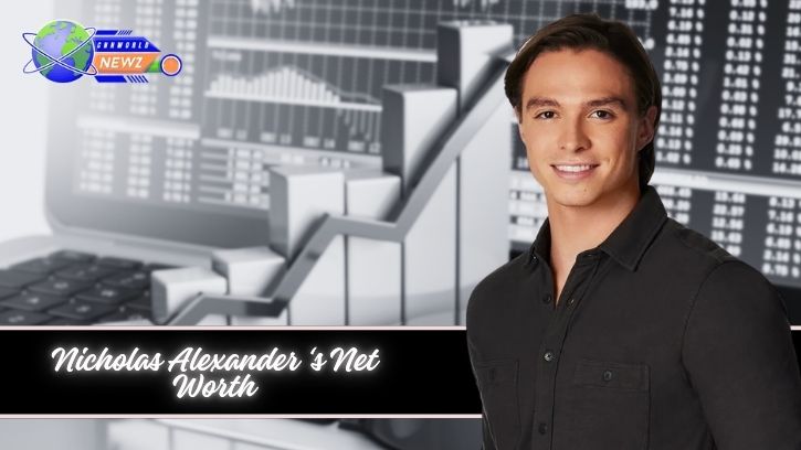 Nicholas Alexander ‘s Net Worth